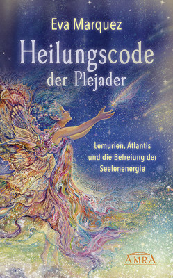 Heilungscode der Plejader Band 1 von Klemm,  Pavlina, Marquez,  Eva