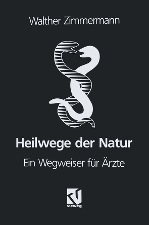 Heilwege der Natur von Zimmermann,  Walther