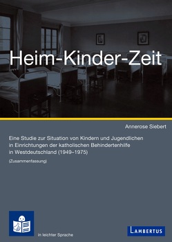 Heim-Kinder-Zeit von Arnold,  Laura, Siebert,  Annerose