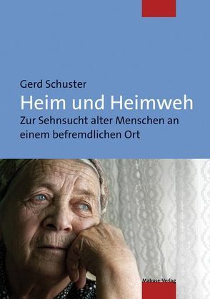 Heim und Heimweh von Schuster,  Gerd