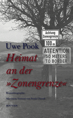 Heimat an der »Zonengrenze« von Pook,  Uwe