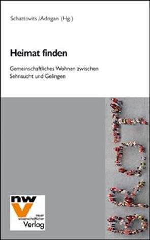 Heimat finden von Adrigan,  Angela, Schattovits,  Helmuth