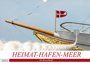 Heimat-Hafen-Meer (Wandkalender 2022 DIN A3 quer) von Boockhoff,  Irk