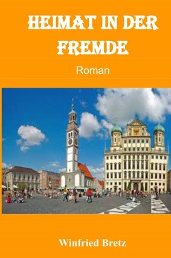 Heimat in der Fremde von Bretz,  Winfried