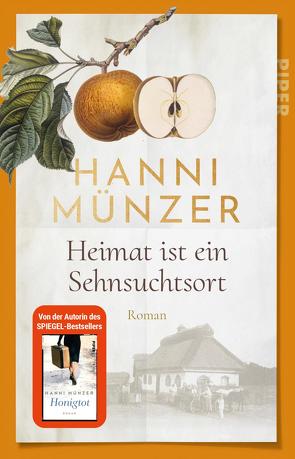 Heimat ist ein Sehnsuchtsort von Münzer,  Hanni