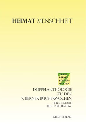 Heimat – Menschheit von Rakow,  Reinhard