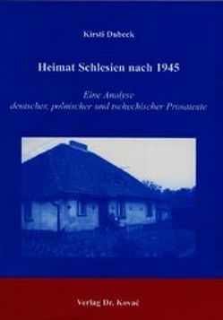 Heimat Schlesien nach 1945 von Dubeck,  Kirsti