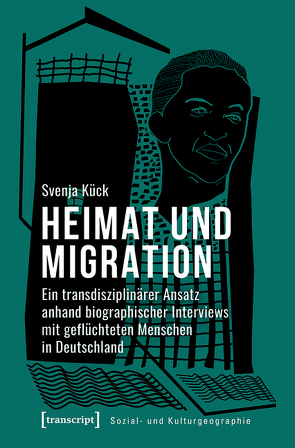 Heimat und Migration von Kück,  Svenja