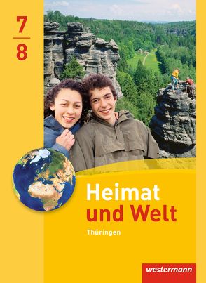 Heimat und Welt – Ausgabe 2011 für Thüringen von Gerlach,  Anette, Gryl,  Inga, Köhler,  Peter, Meerbach,  Katharina, Schleberger,  Wolfgang, Schönborn,  Burkhard