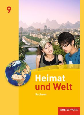 Heimat und Welt – Ausgabe 2011 Sachsen von Bräuer,  Kerstin, Gerber,  Wolfgang, Hänel,  Steffen, Liebmann,  Ute, Reutemann,  Simone, Schön,  Carola, Schönherr,  Bärbel