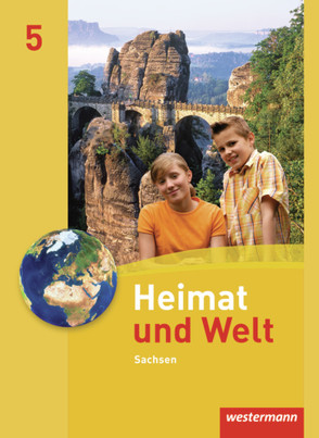 Heimat und Welt – Ausgabe 2011 Sachsen von Bräuer,  Kerstin, Gerber,  Wolfgang, Hänel,  Steffen, Liebmann,  Ute, Reutemann,  Simone, Schön,  Carola, Schönherr,  Bärbel