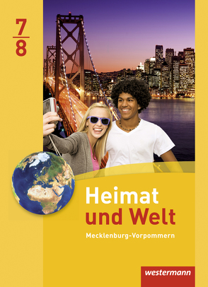 Heimat und Welt – Ausgabe 2014 für Regionale Schulen in Mecklenburg-Vorpommern von Colditz,  Margit, Gerber,  Wolfgang, Protze,  Notburga