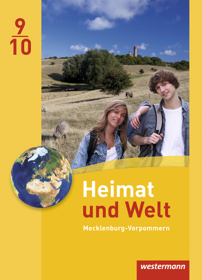 Heimat und Welt – Ausgabe 2014 für Regionale Schulen in Mecklenburg-Vorpommern von Colditz,  Margit, Gerber,  Wolfgang, Protze,  Notburga