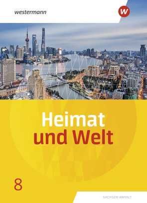 Heimat und Welt – Ausgabe 2019 Sachsen-Anhalt von Colditz,  Margit, Dieckmann,  Evelyn, Protze,  Notburga, Schmidt,  Ines