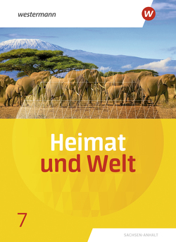 Heimat und Welt – Ausgabe 2019 Sachsen-Anhalt von Colditz,  Margit, Dieckmann,  Evelyn, Protze,  Notburga, Schmidt,  Ines