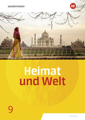 Heimat und Welt – Ausgabe 2019 Sachsen von Bräuer,  Kerstin, Gerber,  Wolfgang, Liebmann,  Ute, Markert,  Susanne, Reutemann,  Simone, Ringel,  Florian, Schön,  Carola, Schönherr,  Bärbel