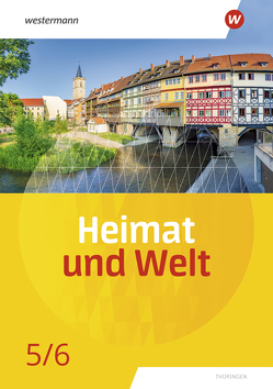 Heimat und Welt – Ausgabe 2020 für Thüringen von Böker,  Philipp, Fritzsche,  Nicole, Köhler,  Peter, Schleberger,  Wolfgang, Teichmüller,  Marian, Zierold,  Uta