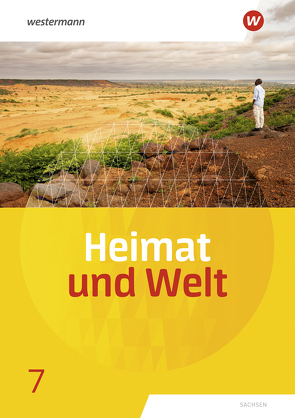 Heimat und Welt – Ausgabe 2019 Sachsen von Bräuer,  Kerstin, Gerber,  Wolfgang, Liebmann,  Ute, Markert,  Susanne, Reutemann,  Simone, Ringel,  Florian, Schön,  Carola, Schönherr,  Bärbel