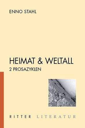 Heimat & Weltall von Stahl,  Enno