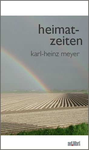 heimat-zeiten von Meyer,  Karl-Heinz