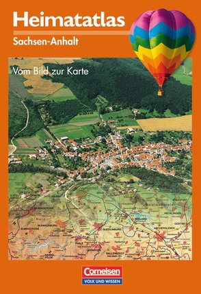 Heimatatlas für die Grundschule – Vom Bild zur Karte – Sachsen-Anhalt – Bisherige Ausgabe von Breetz,  Egon