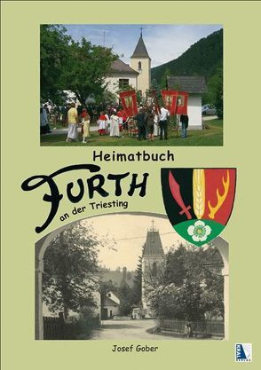 Heimatbuch Furth an der Triesting von Gober,  Josef, Lechner,  Lorenz