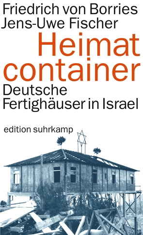 Heimatcontainer von Borries,  Friedrich von, Fischer,  Jens-Uwe