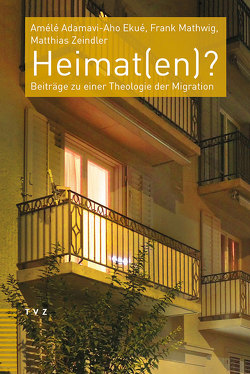 Heimat(en)? von Adamavi-Aho Ekué,  Amélé, Grossholz-Fahrni ,  Pia, Mathwig,  Frank, Zeindler,  Matthias