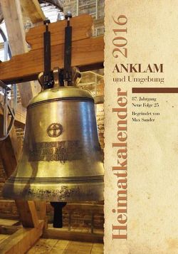 Heimatkalender Anklam 2016 von Historischer Verein Anklam und Umgebung e.V. Hansestadt Anklam