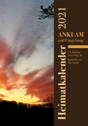 Heimatkalender Anklam 2021 von Historischer Verein Anklam und Umgebung e.V.