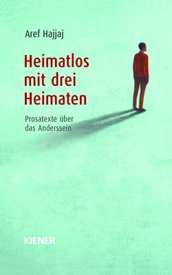 Heimatlos mit drei Heimaten von Hajjaj,  Aref