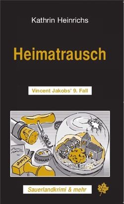 Heimatrausch von Heinrichs,  Kathrin