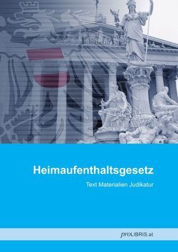 Heimaufenthaltsgesetz von proLIBRIS VerlagsgesmbH