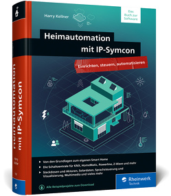 Heimautomation mit IP-Symcon von Kellner,  Harry