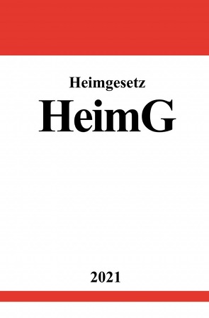 Heimgesetz (HeimG) von Studier,  Ronny