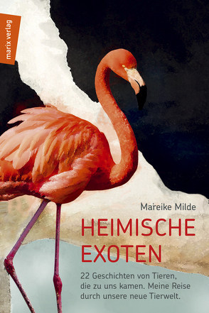 Heimische Exoten von Milde,  Mareike