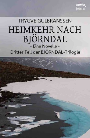 HEIMKEHR NACH BJÖRNDAL – EINE NOVELLE von Gulbranssen,  Trygve