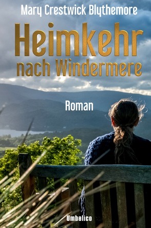 Heimkehr nach Windermere von Crestwick Blythemore,  Mary