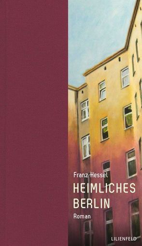 Heimliches Berlin von Flügge,  Manfred, Hessel,  Franz