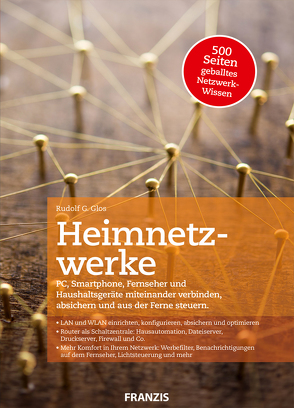 Heimnetzwerke von Glos,  Rudolf G.