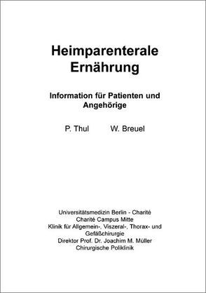 Heimparenterale Ernährung von Breuel,  W., Thul,  P.