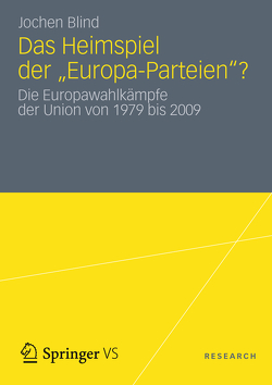 Heimspiel der „Europa-Parteien“? von Blind,  Jochen