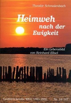 Heimweh nach der Ewigkeit von Ellsel,  Reinhard