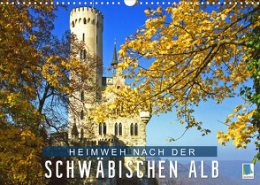 Heimweh nach der Schwäbischen Alb (Wandkalender 2022 DIN A3 quer) von CALVENDO