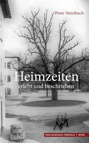 Heimzeiten – erzählt und beschrieben von Steinbach,  Peter