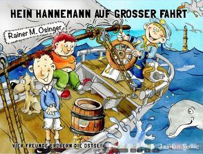 Hein Hannemann auf großer Fahrt von M. Osinger,  Rainer