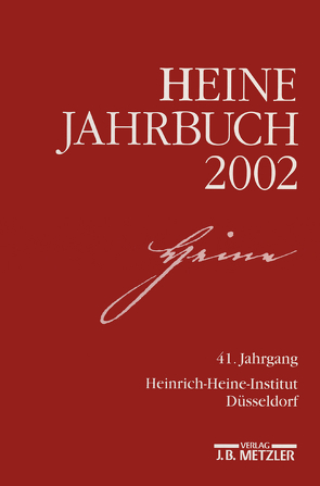 Heine-Jahrbuch 2002 von Brenner-Wilczek,  Sabine, Kruse,  Joseph A