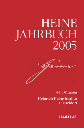 Heine-Jahrbuch 2005 von Brenner-Wilczek,  Sabine, Kruse,  Joseph A