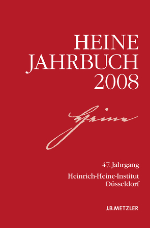 Heine-Jahrbuch 2008 von Brenner-Wilczek,  Sabine, Kruse,  Joseph A