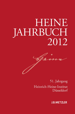 Heine-Jahrbuch 2012 von Brenner-Wilczek,  Sabine, Kruse,  Joseph A